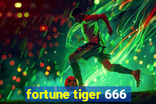 fortune tiger 666